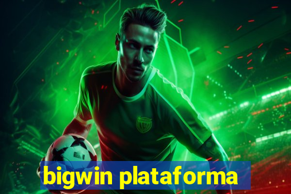 bigwin plataforma